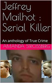 Jeffrey mailhot serial killer cover image