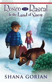 In the land of snow. Rosco the rascal cover image