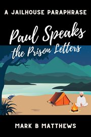 2021 paul speaks: prison letters to christian friends cover image