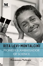 Rita levi-montalcini: pioneer and ambassador of science cover image