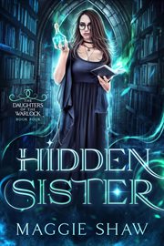 Hidden Sister : Daughters of the Warlock cover image