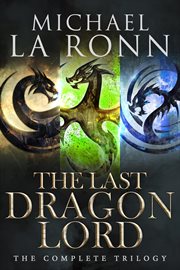 The last dragon lord: the complete trilogy cover image