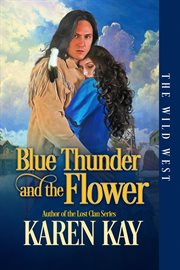 Blue Thunder and the Flower cover image