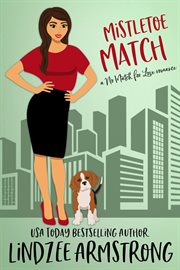 Mistletoe Match : No Match for Love cover image