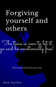 Forgiving yourself and others cover image