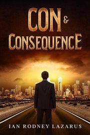 Con & consequence cover image