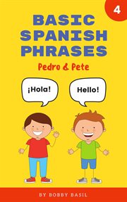 Basic spanish phrases: learn beginner spanish to english book for kids cover image