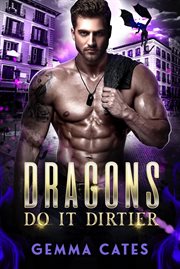 Dragons Do It Dirtier cover image