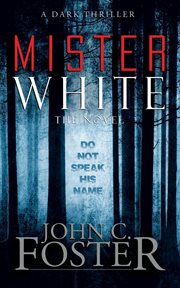 Mister White : A Dark Thriller cover image