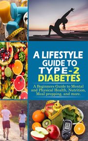 A lifestyle guide to type-2 diabetes cover image