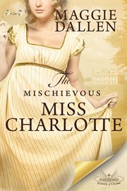 The mischievous Miss Charlotte cover image