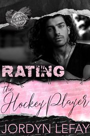 Rating the Hockey Player : Ex Rated cover image