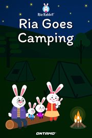 Ria goes camping cover image