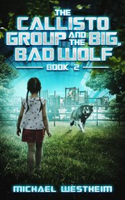 The callisto group and the big, bad wolf cover image