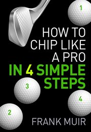 How to chip like a pro in 4 simple steps cover image