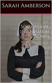 Somewhere in an amish town cover image