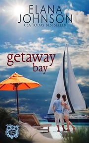 Getaway Bay : Getaway Bay® Resort Romance cover image