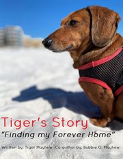 Tiger's story "finding my forever home" cover image