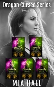 Dragon Cursed Series Box Set : Books #1-5. Dragon Cursed cover image