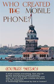 Who Created the Mobile Phone? cover image