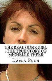The real gone girl : the true story of michelle theer cover image