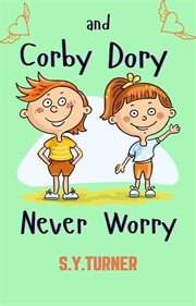 Corby and dory never worry cover image