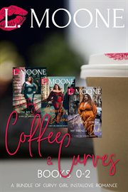 Coffee & curves. Books 0-2 cover image