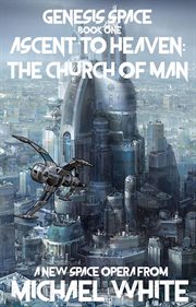 Ascent to heaven: the church of man cover image