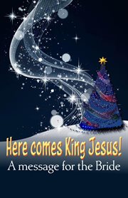 Here comes king jesus! cover image