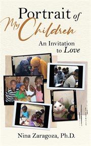 Portrait of my children: an invitation to love : An Invitation to Love cover image