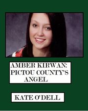 Amber kirwan: pictou county's angel cover image