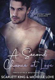 A second chance at love. Irresistible brothers cover image