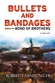 Bullets and bandages: bond of brothers cover image