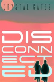 Disconnected : Arden cover image