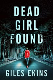 Dead Girl Found cover image