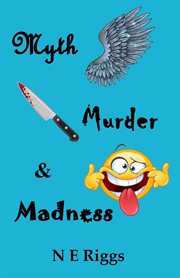 Murder, myth & madness cover image