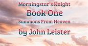 Morningstar's knight book one summons from heaven cover image