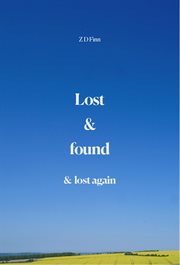 Lost & found & lost again cover image