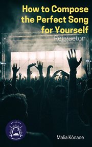 How to compose the perfect song for yourself cover image