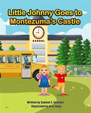 Little johnny goes to montezuma's castle cover image