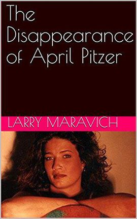 Cover image for The Disappearance of April Pitzer