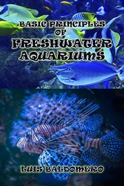Basic Principles of Freshwater Aquariums cover image