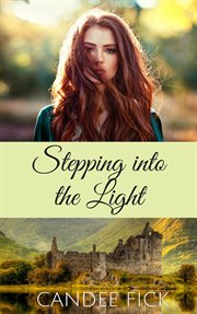 Stepping Into the Light : Within the Castle Gates cover image
