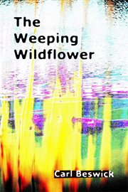 The weeping wildflower cover image