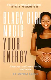 Black girl magic your energy cover image