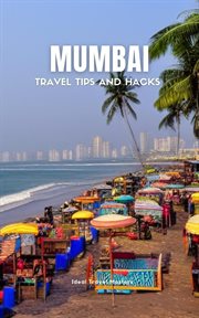 Mumbai travel tips and hacks - travel like a local - best places to visit in mumbai - how to get cover image