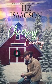 Cheering the cowboy : Grape Seed Falls romance series. bk. 7 cover image