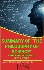 Summary of "The Philosophy of Science" by Silvia Rivera : University Summaries cover image