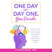 One day or day one. you decide cover image