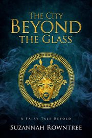 The City Beyond the Glass cover image